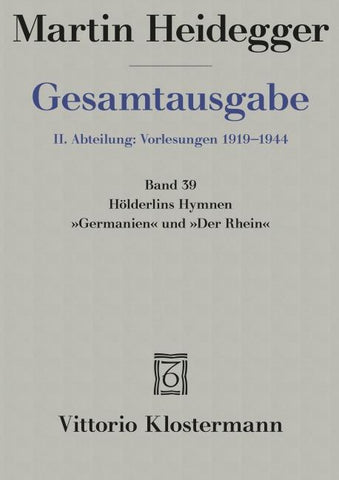 Hölderlins Hymnen "Germanien" und "Der Rhein" (Wintersemester 1934/35)