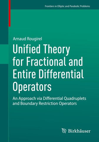Unified Theory for Fractional and Entire Differential Operators