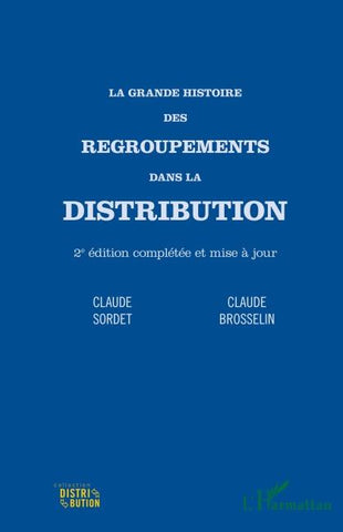 La grande histoire des regroupements dans la distribution