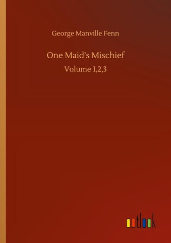 One Maid's Mischief