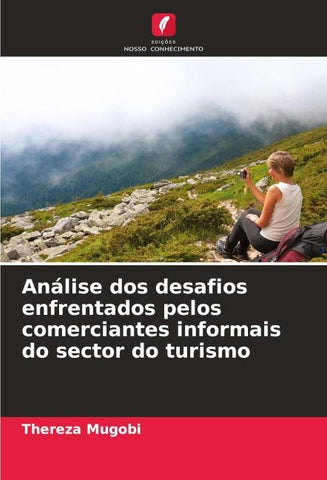 Análise dos desafios enfrentados pelos comerciantes informais do sector do turismo