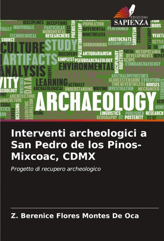 Interventi archeologici a San Pedro de los Pinos-Mixcoac, CDMX