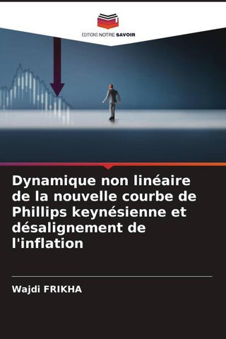 Dynamique non linéaire de la nouvelle courbe de Phillips keynésienne et désalignement de l'inflation