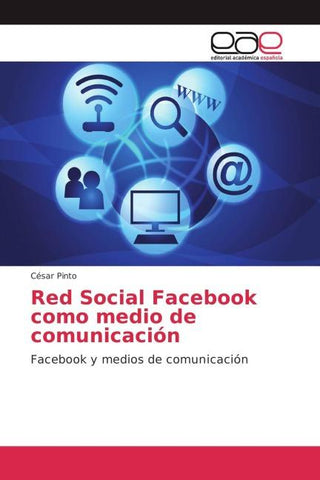 Red Social Facebook como medio de comunicación