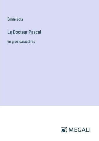 Le Docteur Pascal