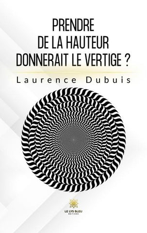 Prendre de la hauteur donnerait le vertige ?