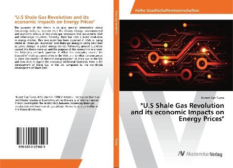 "U.S Shale Gas Revolution and its economic Impacts on Energy Prices"