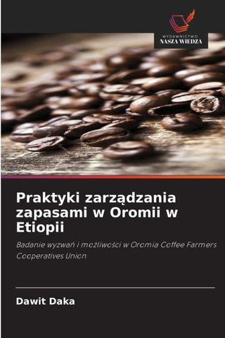 Praktyki zarz¿dzania zapasami w Oromii w Etiopii