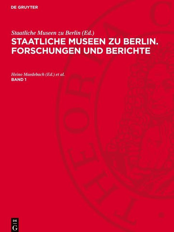 Staatliche Museen zu Berlin. Forschungen und Berichte. Band 1