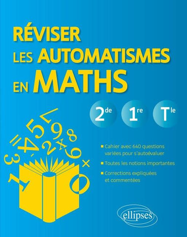 Réviser les automatismes en Maths - 2de, 1re et Tle