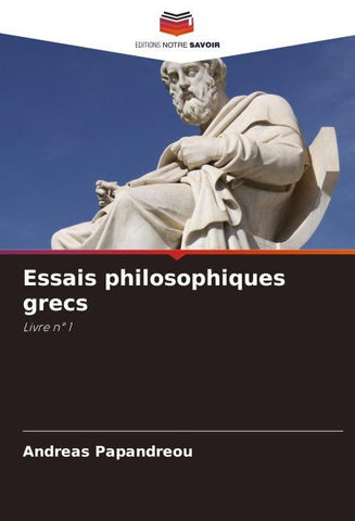 Essais philosophiques grecs