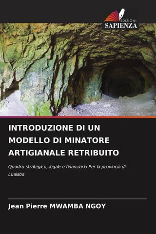 INTRODUZIONE DI UN MODELLO DI MINATORE ARTIGIANALE RETRIBUITO
