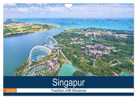 Singapur - Tradition trifft Moderne (Wandkalender 2026 DIN A4 quer), CALVENDO Monatskalender