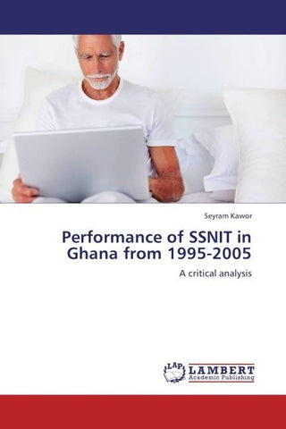 Performance of SSNIT in Ghana from 1995-2005