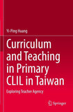 Curriculum and Teaching in Primary CLIL in Taiwan