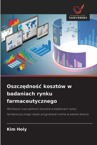 Oszcz¿dno¿¿ kosztów w badaniach rynku farmaceutycznego