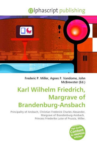 Karl Wilhelm Friedrich, Margrave of Brandenburg-Ansbach