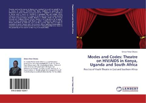 Modes and Codes: Theatre on HIV/AIDS in Kenya, Uganda and South Africa
