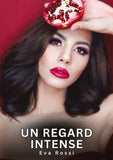 Un regard intense