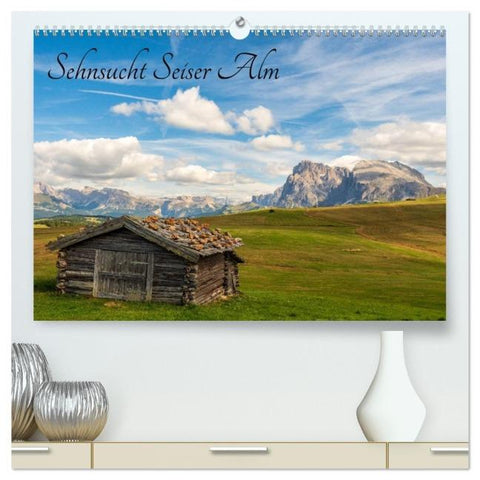 Sehnsucht Seiser Alm (hochwertiger Premium Wandkalender 2026 DIN A2 quer), Kunstdruck in Hochglanz