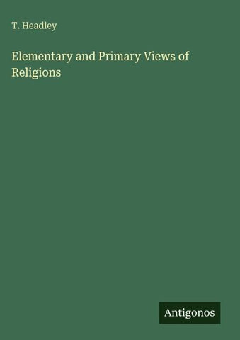 Elementary and Primary Views of Religions