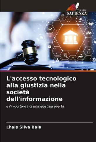 L'accesso tecnologico alla giustizia nella società dell'informazione