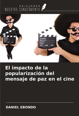 El impacto de la popularización del mensaje de paz en el cine