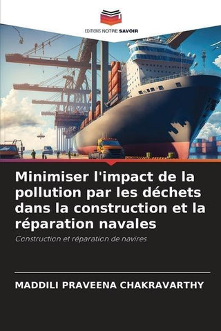 Minimiser l'impact de la pollution par les déchets dans la construction et la réparation navales
