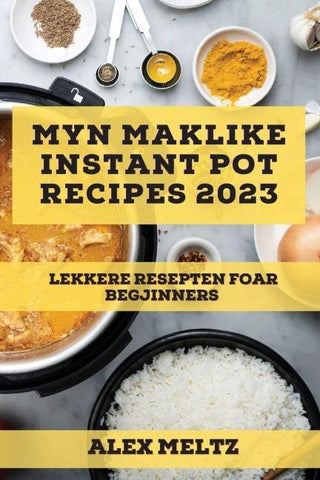 Myn maklike Instant Pot Recipes  2023