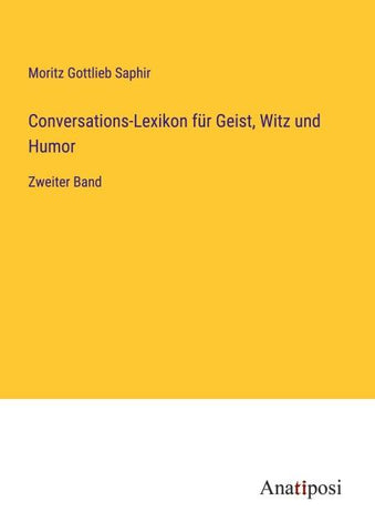 Conversations-Lexikon für Geist, Witz und Humor
