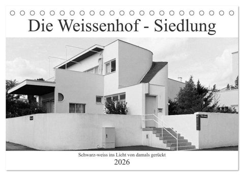 Die Weissenhof - Siedlung (Tischkalender 2026 DIN A5 quer), CALVENDO Monatskalender