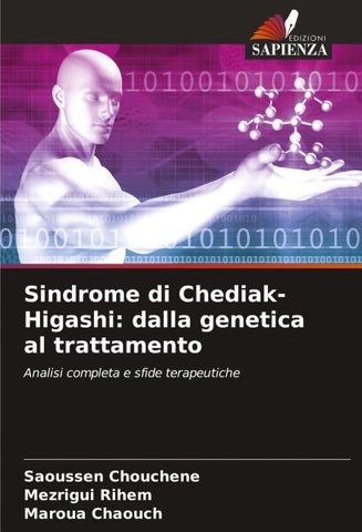 Sindrome di Chediak-Higashi: dalla genetica al trattamento