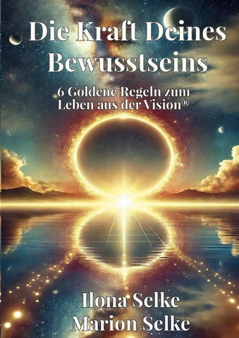 Die Kraft Deines Bewusstseins