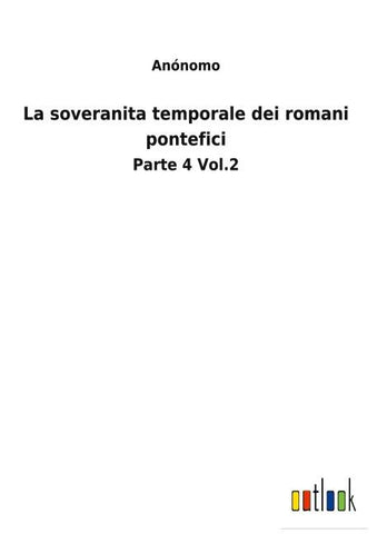 La soveranita temporale dei romani pontefici