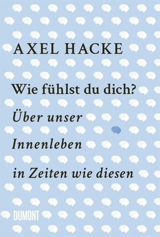Wie fühlst du dich?