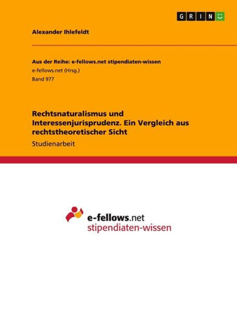 Rechtsnaturalismus und Interessenjurisprudenz. Ein Vergleich aus rechtstheoretischer Sicht