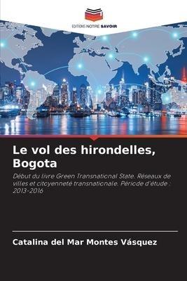 Le vol des hirondelles, Bogota