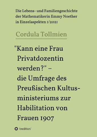 "Kann eine Frau Privatdozentin werden?" - die Umfrage des Preußischen Kultusministeriums zur Habilitation von Frauen 1907