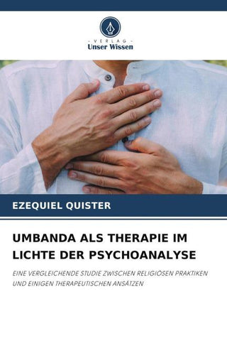 UMBANDA ALS THERAPIE IM LICHTE DER PSYCHOANALYSE