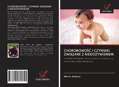 CHOROBOWO¿¿ I CZYNNIKI ZWI¿ZANE Z NIEDO¿YWIENIEM