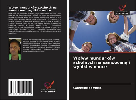 Wp¿yw mundurków szkolnych na samoocen¿ i wyniki w nauce
