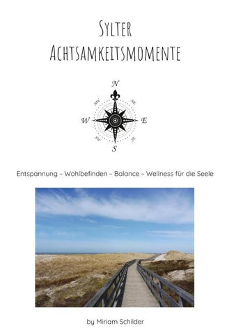 Sylter Achtsamkeitsmomente by Miriam Schilder