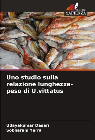 Uno studio sulla relazione lunghezza-peso di U.vittatus