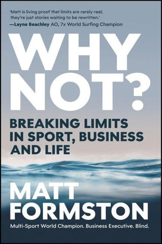 Why Not?: Breaking Limits in Sport, Business and Life