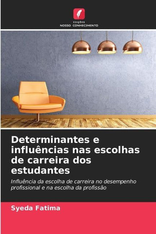 Determinantes e influências nas escolhas de carreira dos estudantes