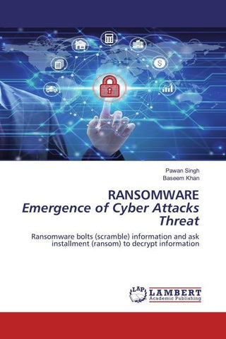RANSOMWARE Emergence of Cyber Attacks Threat