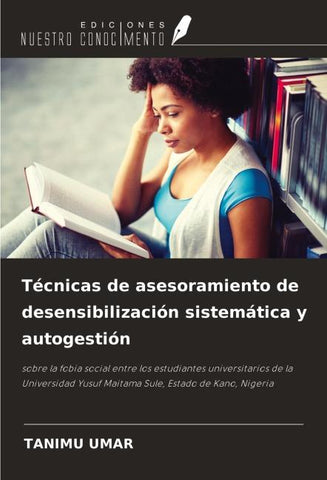 Técnicas de asesoramiento de desensibilización sistemática y autogestión