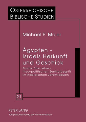 Ägypten – Israels Herkunft und Geschick