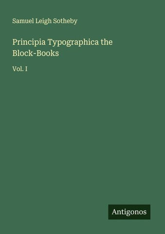 Principia Typographica the Block-Books
