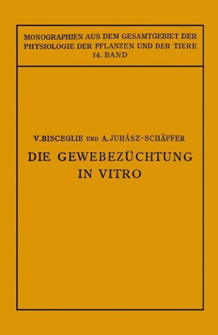Die Gewebezüchtung in Vitro